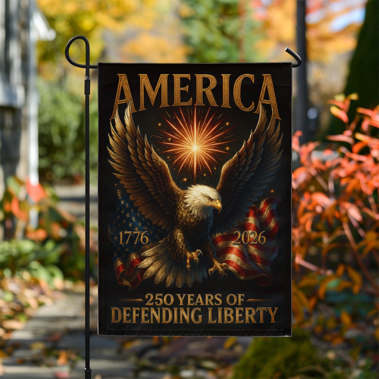 America 250 Years Of Defending Liberty Garden Flag 12''x18'' Twin-Side Printing