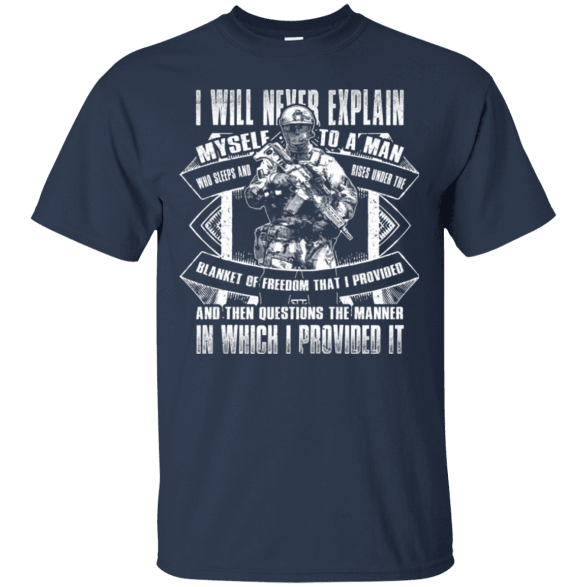Military T-Shirt "I will never explain myself to a man" Front-TShirt-General-Veterans Nation