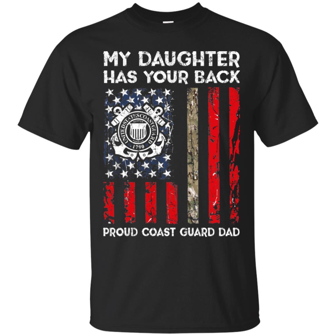 My Daughter Has Your Back - Proud Coast Guard Dad Men T Shirt On Front-TShirt-USCG-Veterans Nation