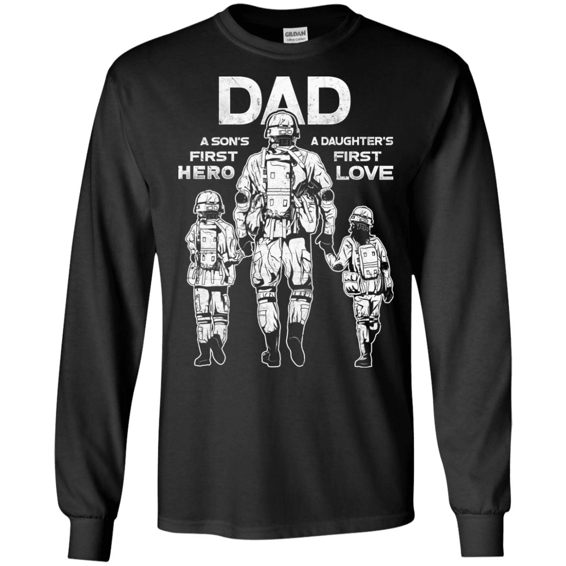 Military T-Shirt "Dad A Son's First Hero Daughter's First Love Men" Front-TShirt-General-Veterans Nation