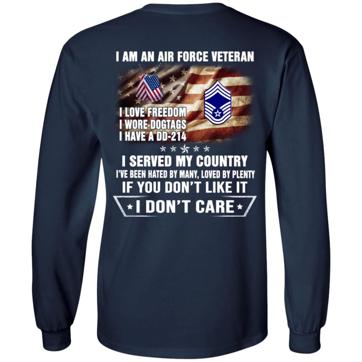 I Am An Air Force E-9 Chief Master Sergeant CMSgt E9 Noncommissioned Officer AF Ranks Veteran T-Shirt On Back-TShirt-USAF-Veterans Nation