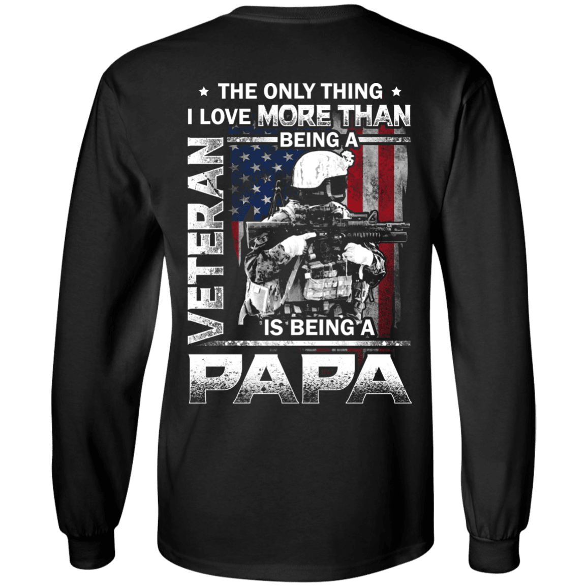 Military T-Shirt "I love Being A Papa Veteran" Men Back-TShirt-General-Veterans Nation