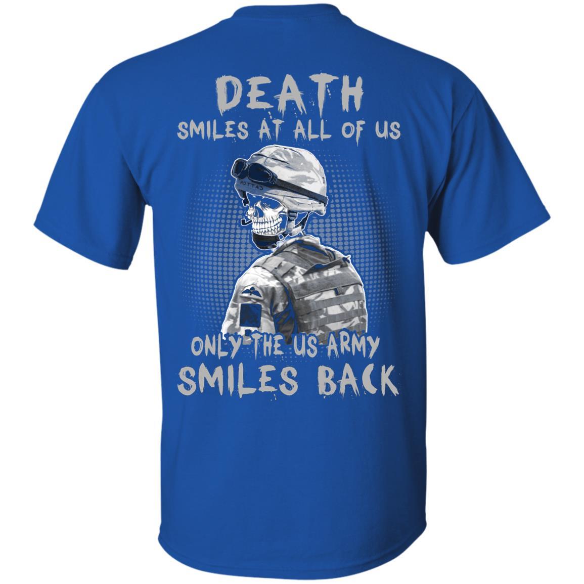 Death Smiles At All Of Us - Only The US Army Smiles Back Men T Shirt On Back-TShirt-Army-Veterans Nation