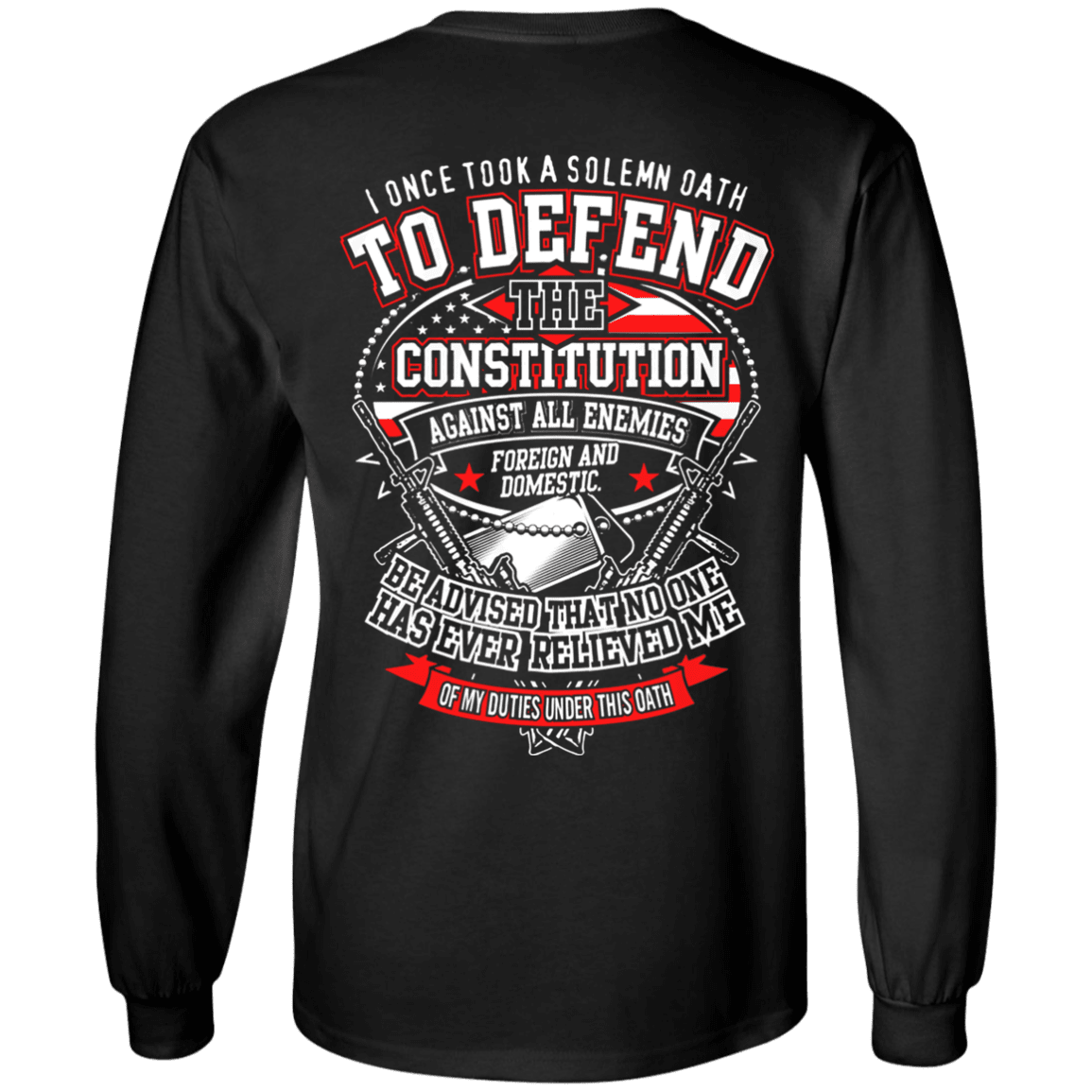 Military T-Shirt "I Once Tool A Solemn Oath to Defend The Constitution" Men Back-TShirt-General-Veterans Nation