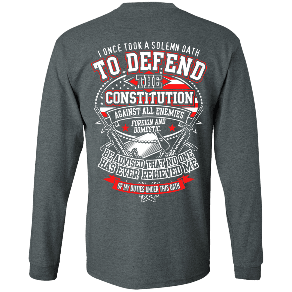 Military T-Shirt "I Once Tool A Solemn Oath to Defend The Constitution" Men Back-TShirt-General-Veterans Nation