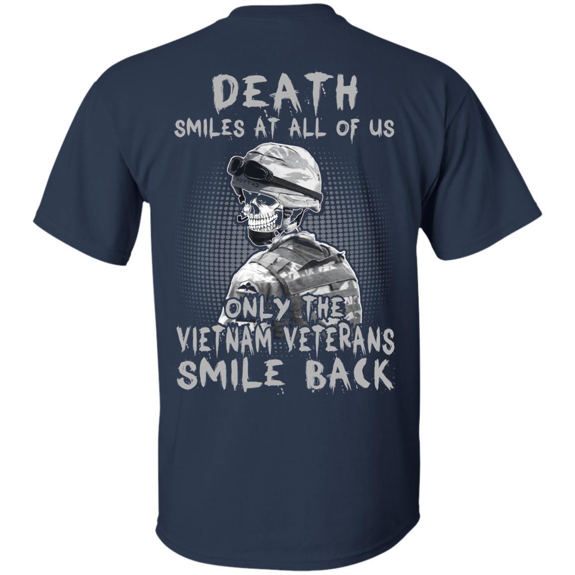 Military T-Shirt "Death Smiles At All Of Us - Only The VN Veterans Smile Back Men" On Back-TShirt-General-Veterans Nation