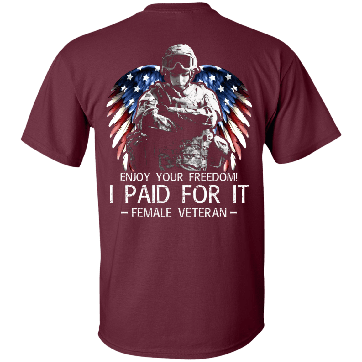 Military T-Shirt "Female Veteran - Enjoy your freedom I paid for it Women Back"-TShirt-General-Veterans Nation