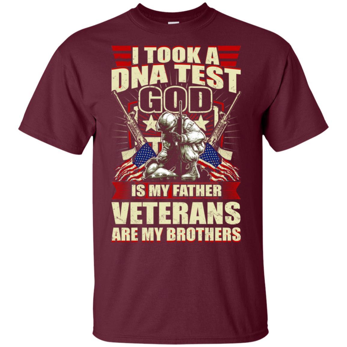 Military T-Shirt "I Took A Dna Test God Is My Father Veterans Are My Brothers On" Front-TShirt-General-Veterans Nation