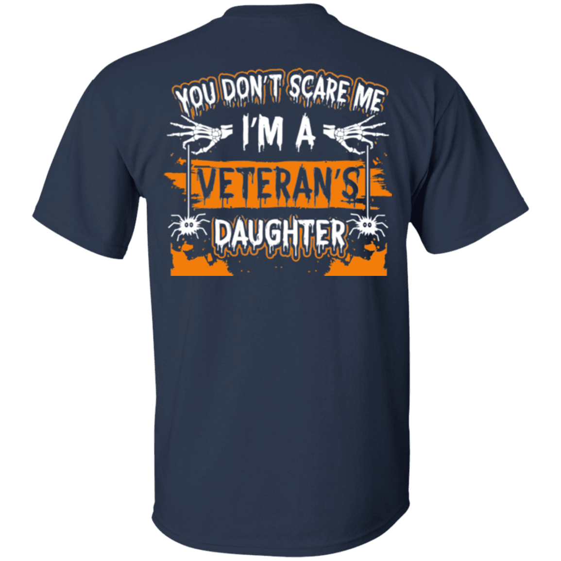Military T-Shirt "Don't Scare Me I'm A Veteran's Daughter"-TShirt-General-Veterans Nation