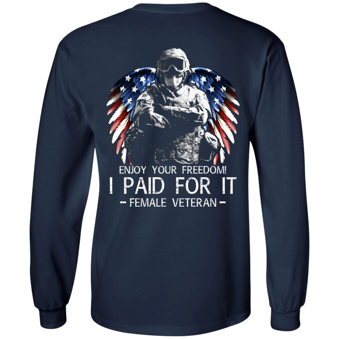 Military T-Shirt "Female Veteran - Enjoy your freedom I paid for it Women Back"-TShirt-General-Veterans Nation