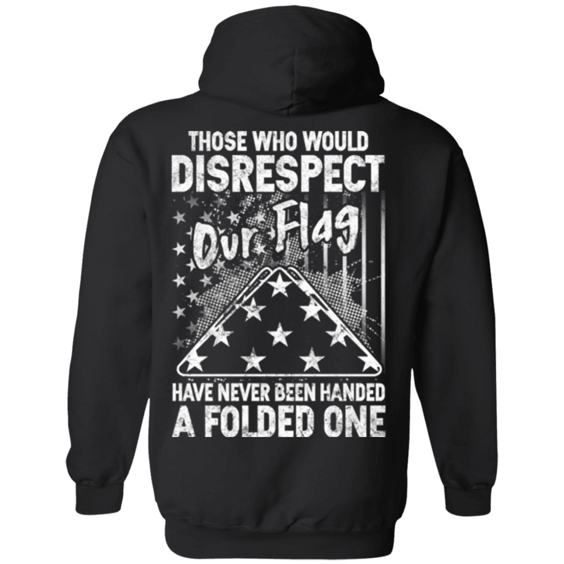 Military T-Shirt "Veteran - Those Who Would Disrespect Our Flag"-TShirt-General-Veterans Nation