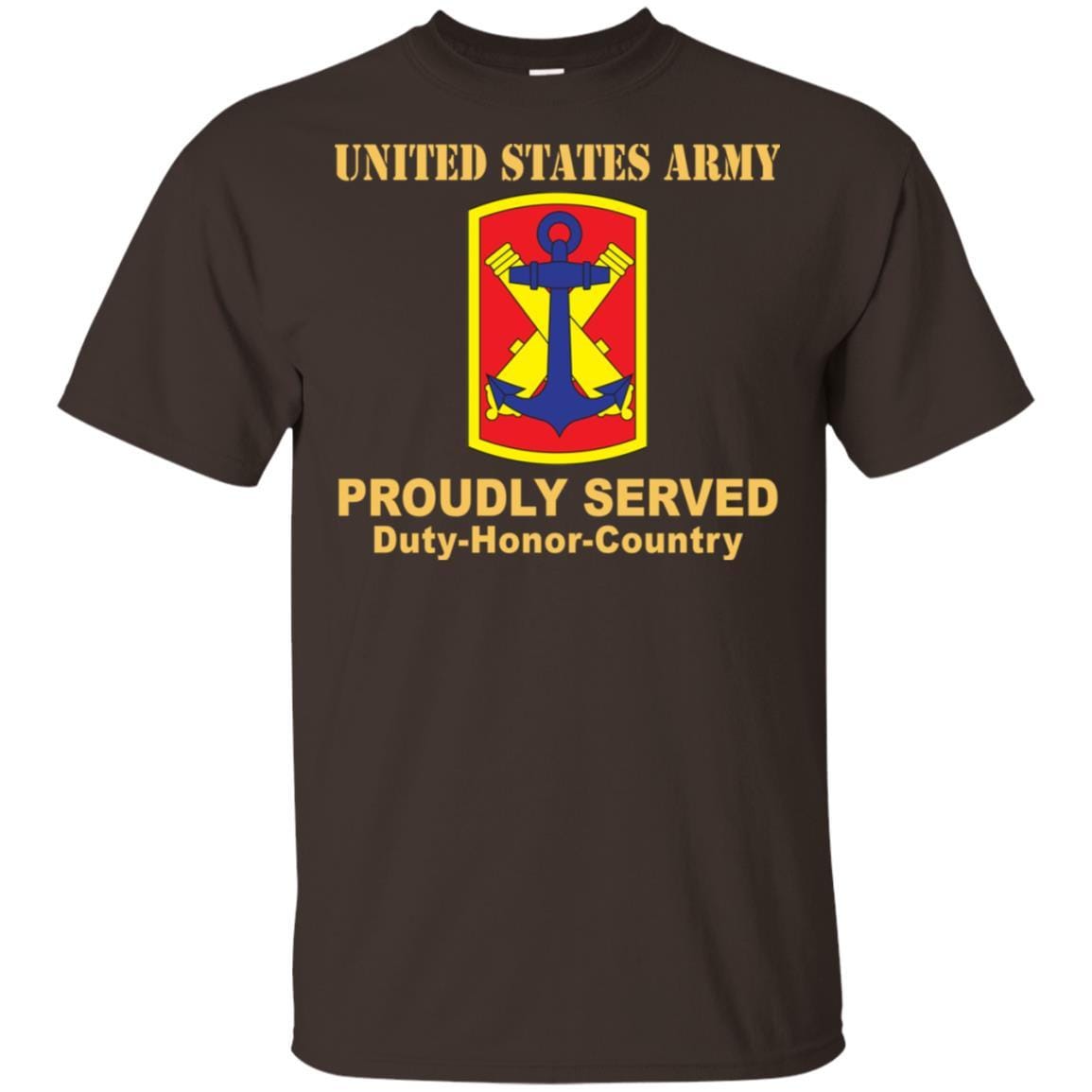 US ARMY 103 FIELD ARTILLERY BRIGADE- Proudly Served T-Shirt On Front For Men-TShirt-Army-Veterans Nation