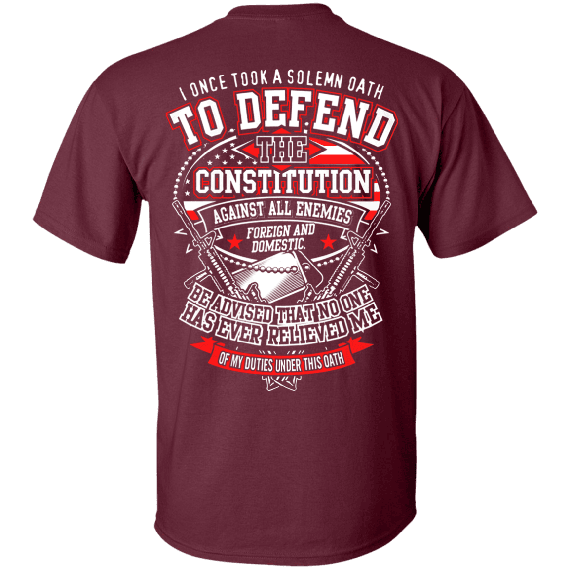 Military T-Shirt "I Once Tool A Solemn Oath to Defend The Constitution" Men Back-TShirt-General-Veterans Nation