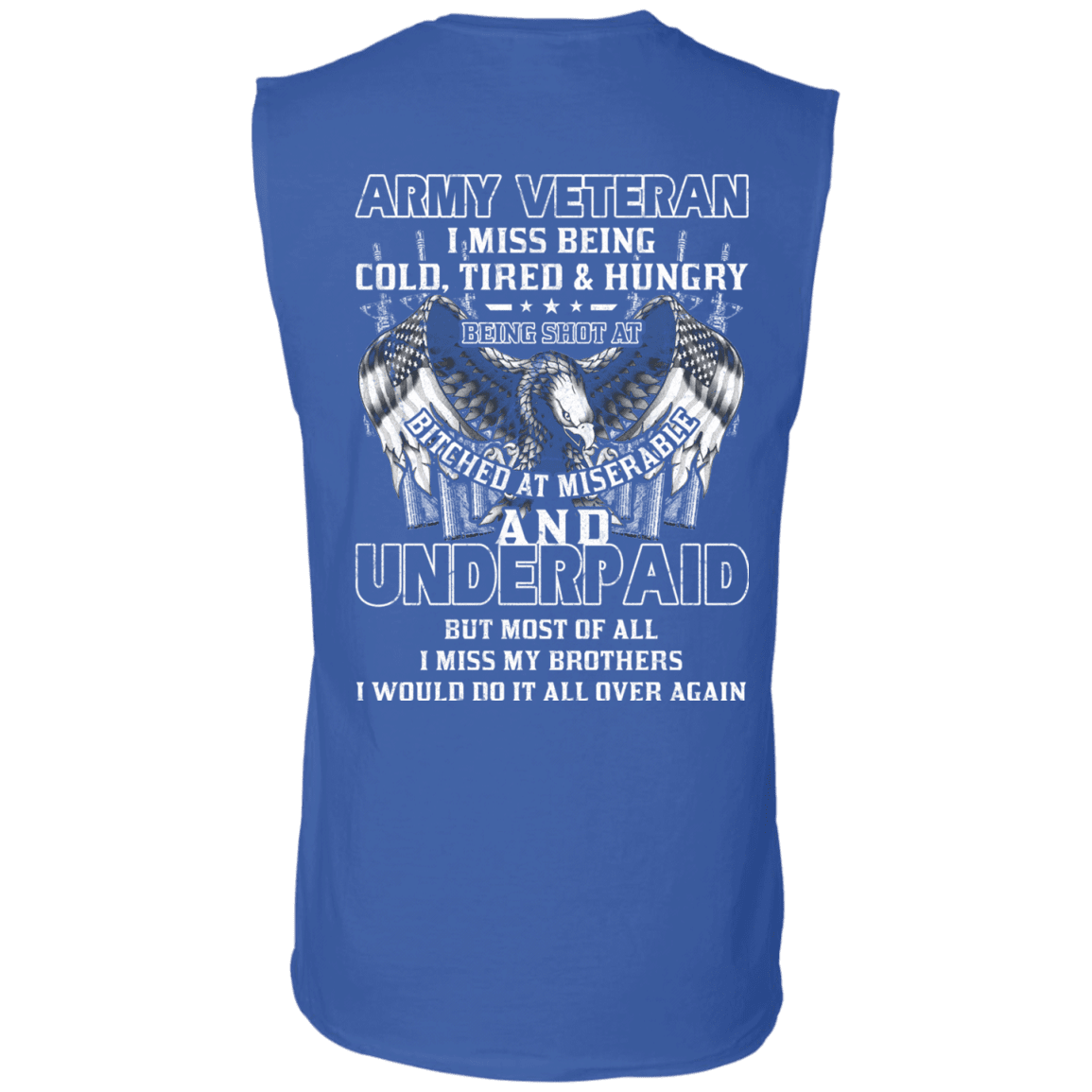 Army Veteran Underpaid Miss My Brothers Men Back T Shirts-TShirt-Army-Veterans Nation