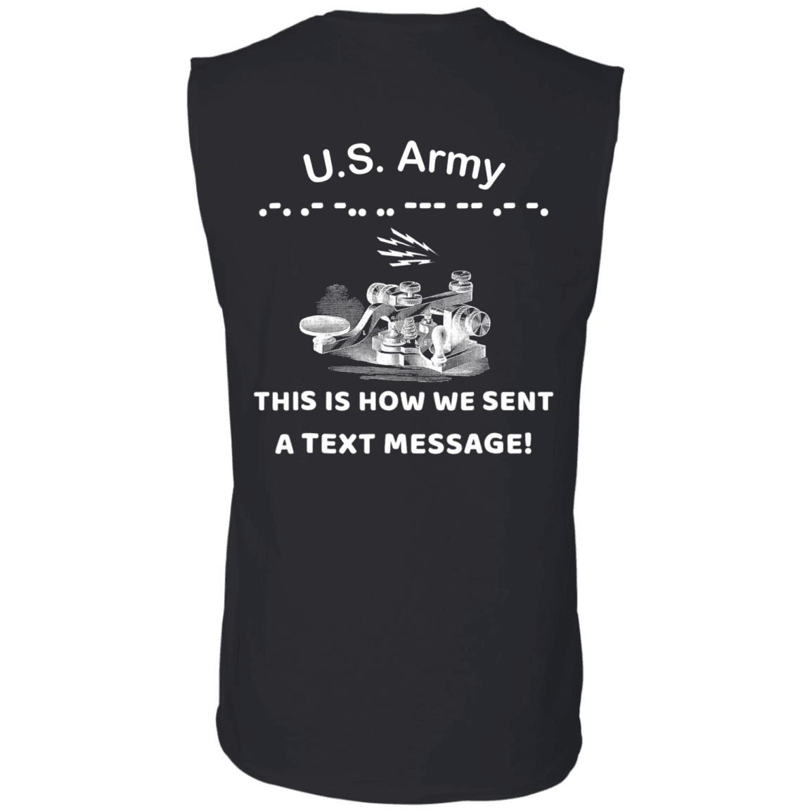 US Army This is How We Sent a Text Message Men Back T Shirts-TShirt-Army-Veterans Nation