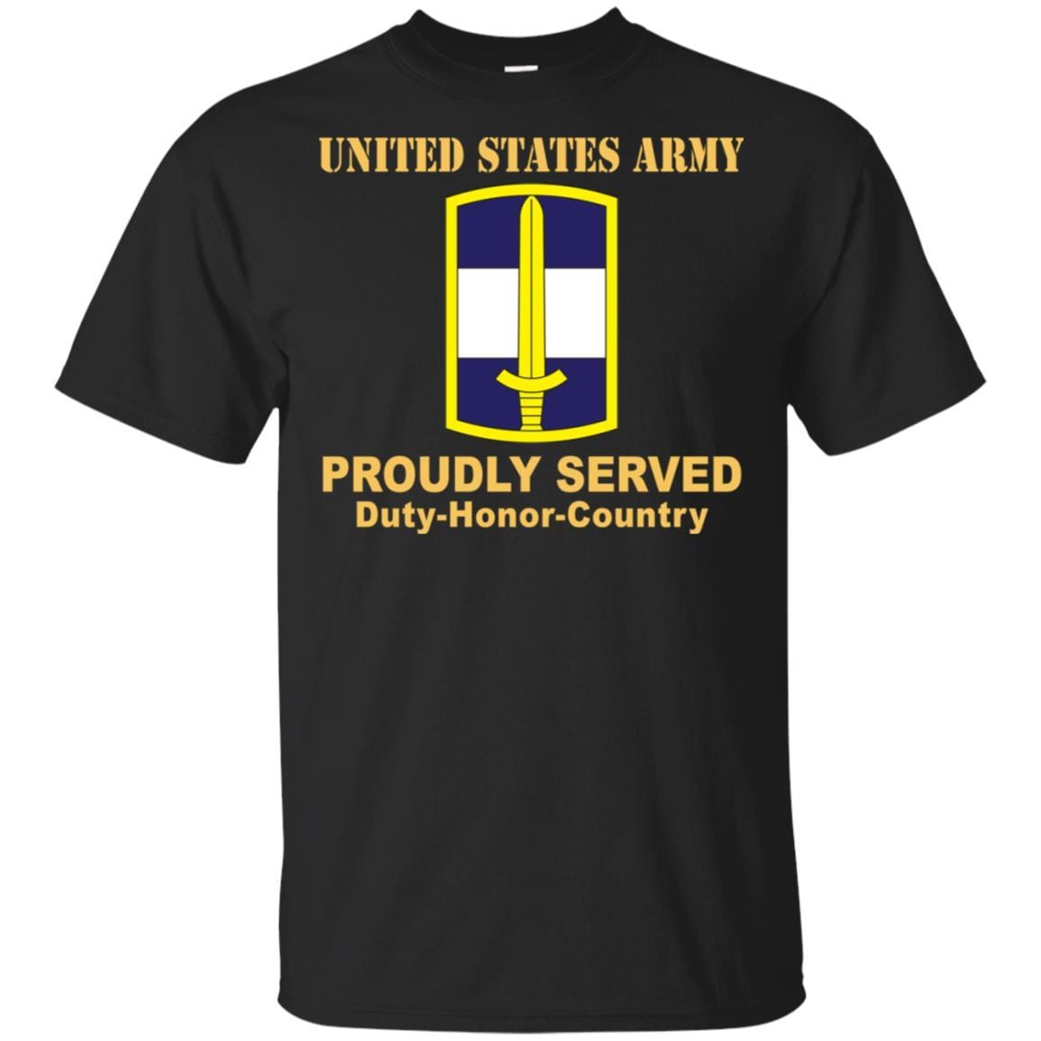 US ARMY 308 CIVIL AFFAIRS BRIGADE- Proudly Served T-Shirt On Front For Men-TShirt-Army-Veterans Nation