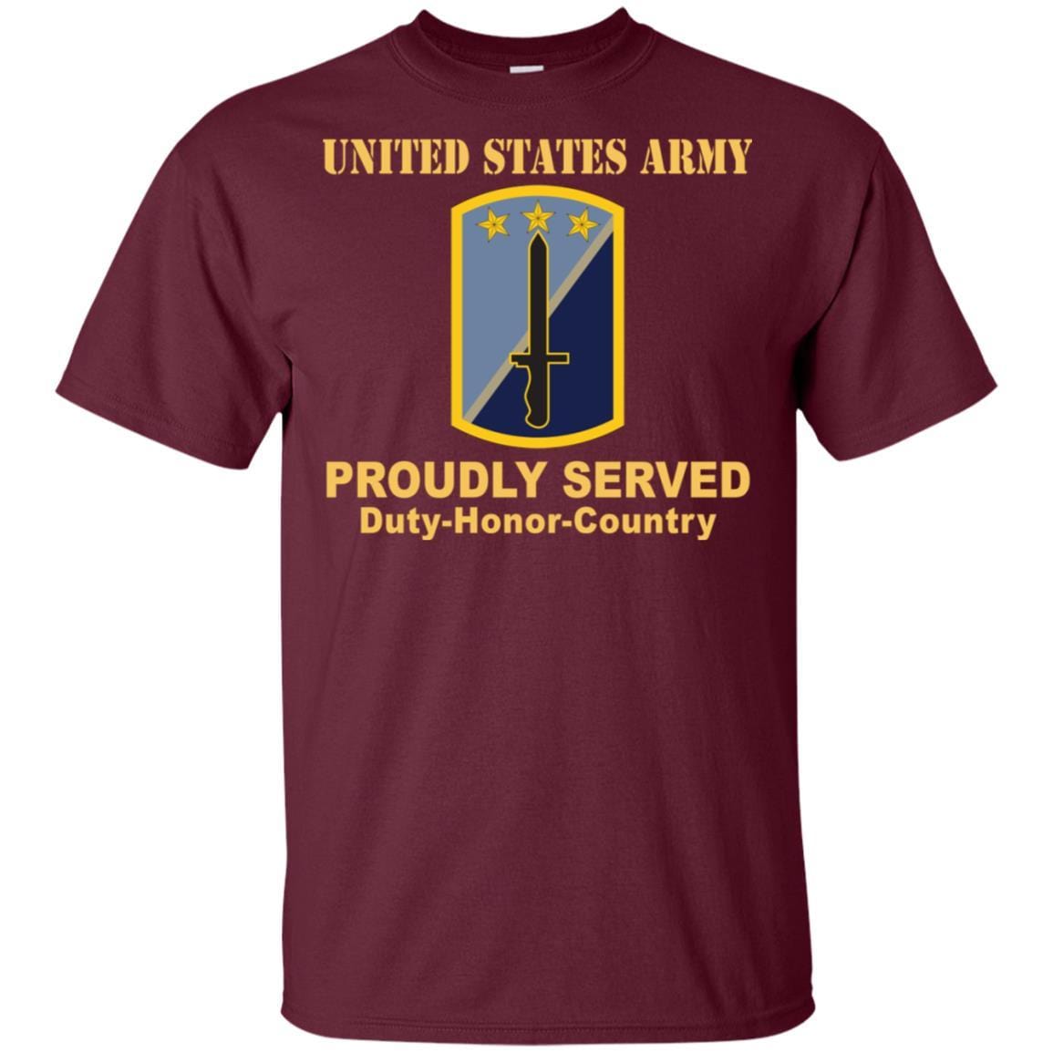 US ARMY 170TH INFANTRY BRIGADE- Proudly Served T-Shirt On Front For Men-TShirt-Army-Veterans Nation