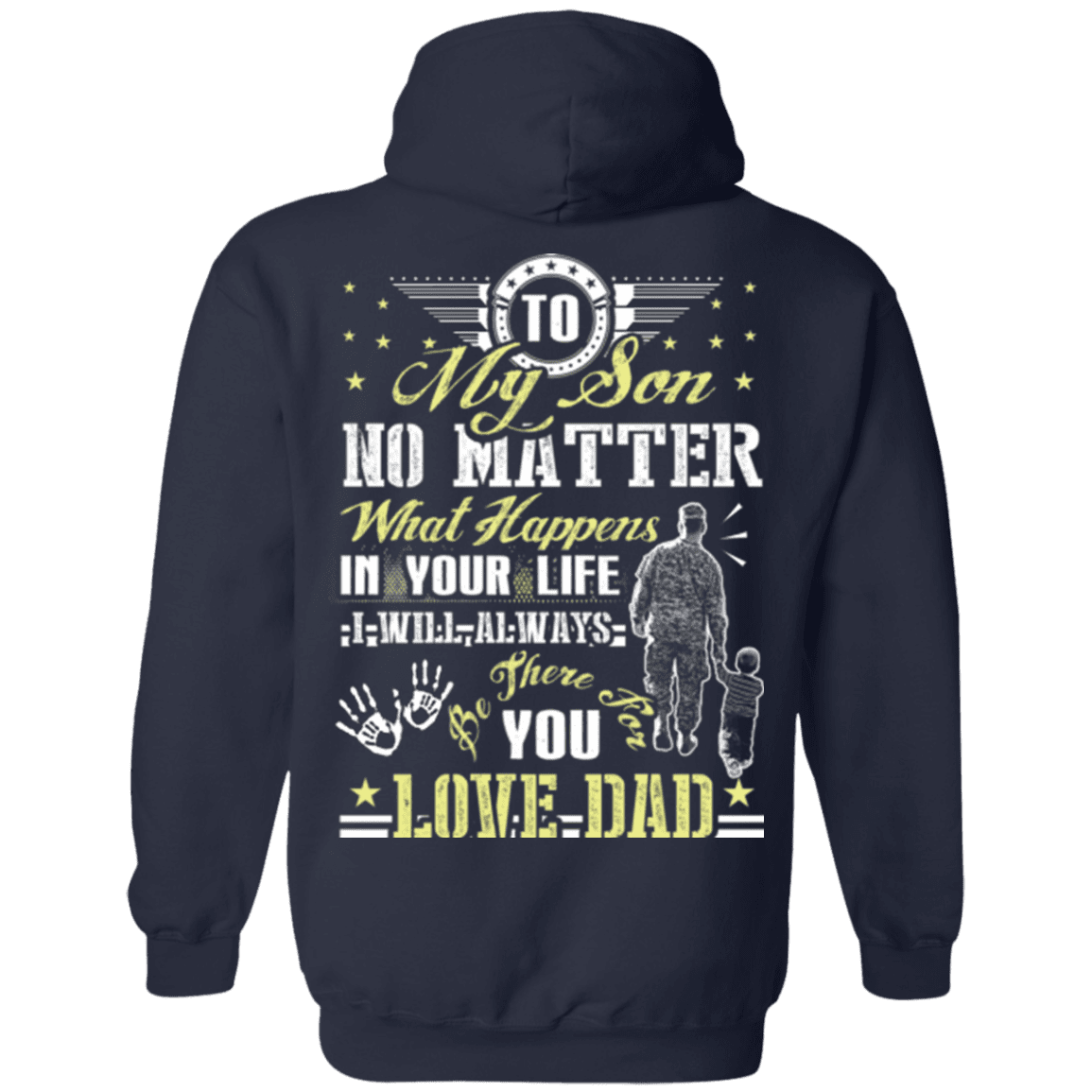 Military T-Shirt "To My Son No Matter I Will Always Be There For You Veteran Dad"-TShirt-General-Veterans Nation