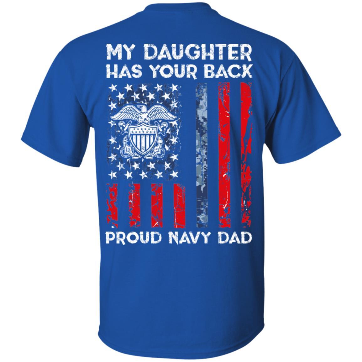 My Daughter Has Your Back - Proud Navy Dad Men T Shirt On Back-TShirt-Navy-Veterans Nation
