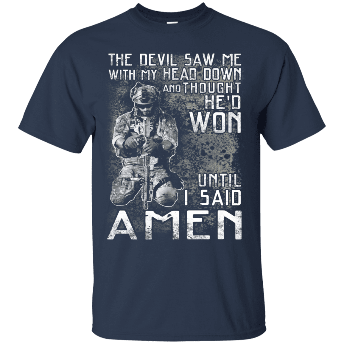 Military T-Shirt "The Devil Saw Me With My Head Down Amen Veteran T-Shirt Men" Front-TShirt-General-Veterans Nation