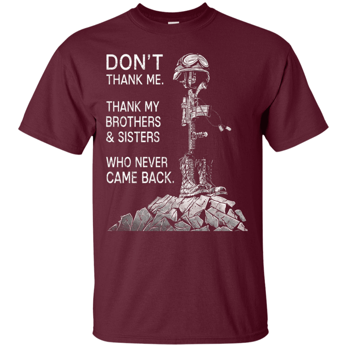 Military T-Shirt "Don't Thank Me - Thank my Brothers Sisters"-TShirt-General-Veterans Nation