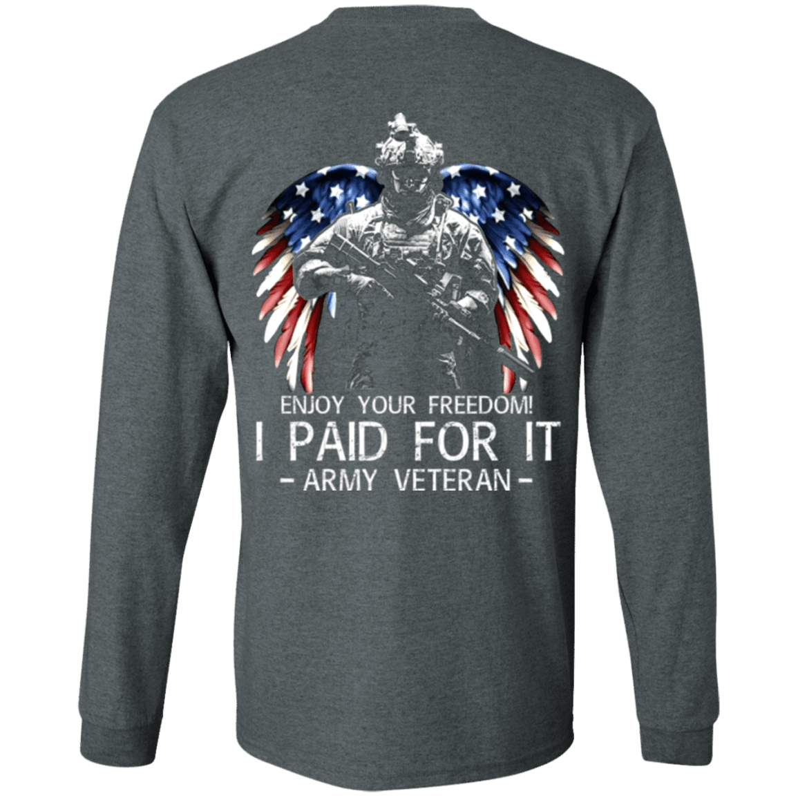 Army Veteran - Enjoy your freedom I paid for it Men Back T Shirts-TShirt-Army-Veterans Nation