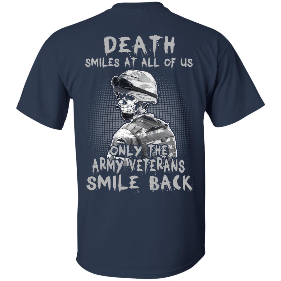 Death Smiles At All Of Us - Only The Army Veterans Smile Back Men T Shirt On Back-TShirt-Army-Veterans Nation