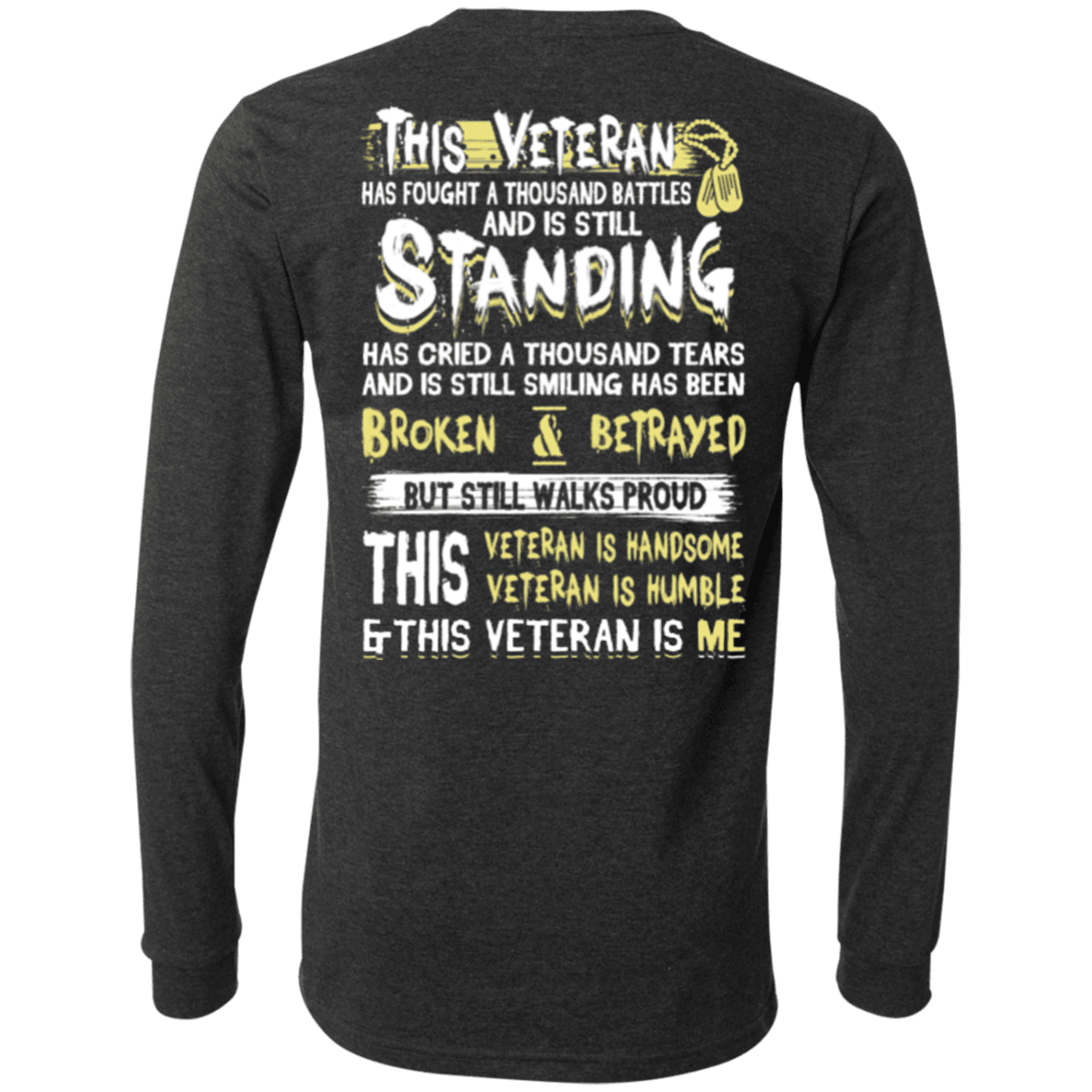 Military T-Shirt "This Veteran Standing Cried and Smiling Broken & Betrayed"-TShirt-General-Veterans Nation