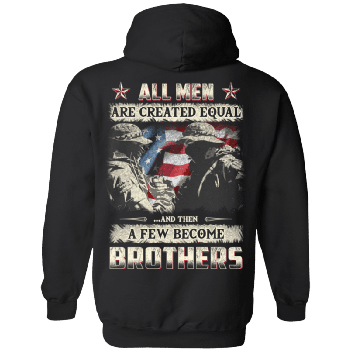 Military T-Shirt "Veteran - All Men Create Aqual A Few Become Brothers"-TShirt-General-Veterans Nation