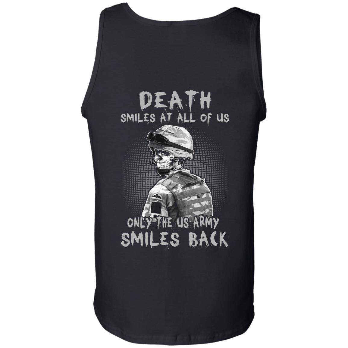 Death Smiles At All Of Us - Only The US Army Smiles Back Men T Shirt On Back-TShirt-Army-Veterans Nation