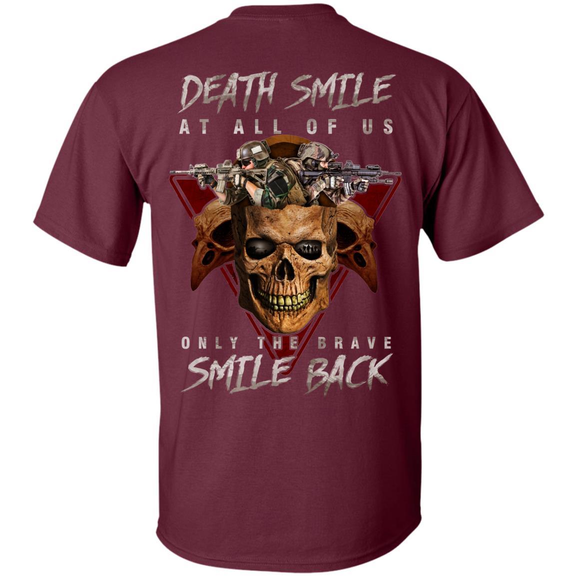 Military T-Shirt "Death Smile At All Of Us Only The Brave Smile Back" Men Back s-TShirt-General-Veterans Nation