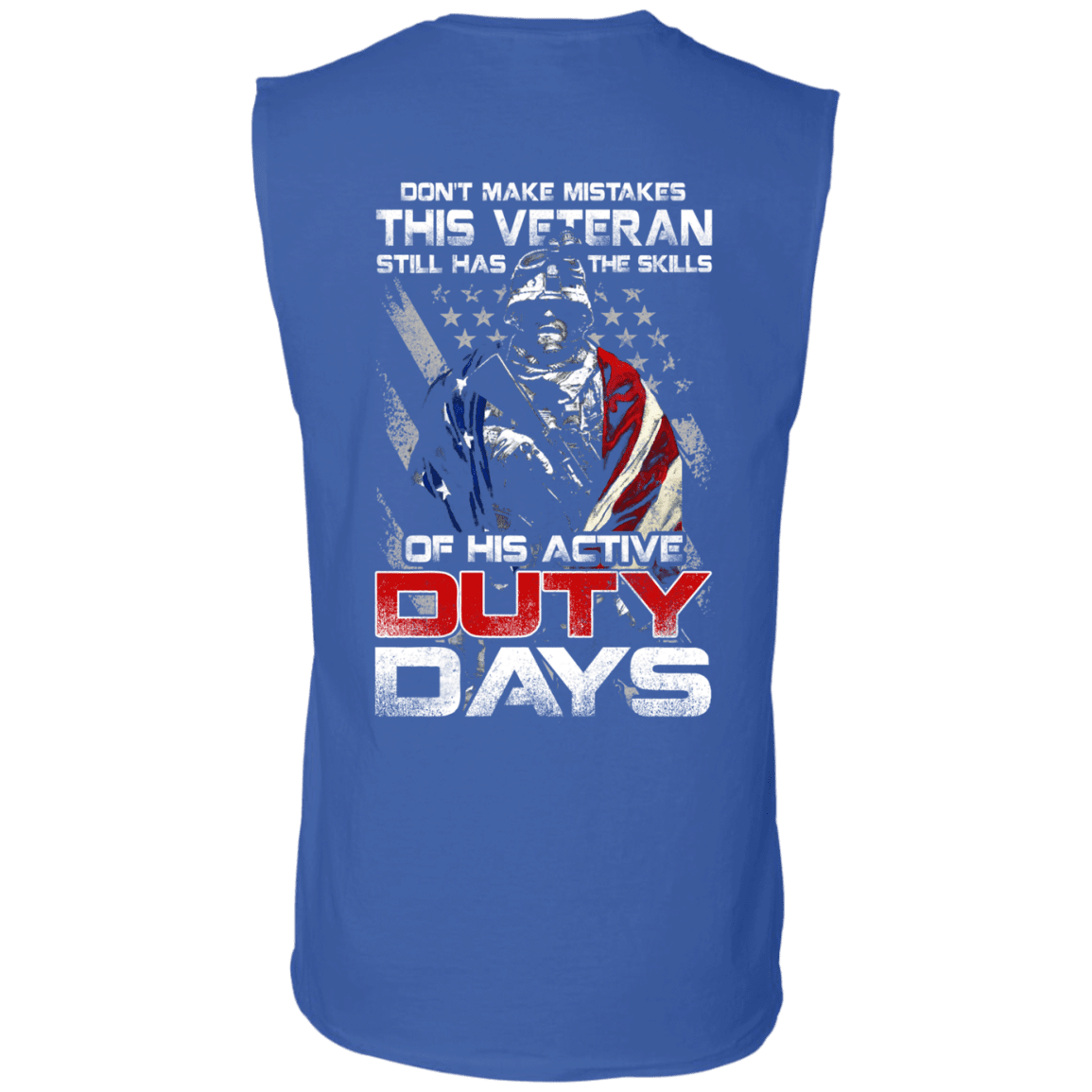 Military T-Shirt "Don't Make Mistakes With This Veteran Has Skills of His Active Duty Days" Men Back-TShirt-General-Veterans Nation