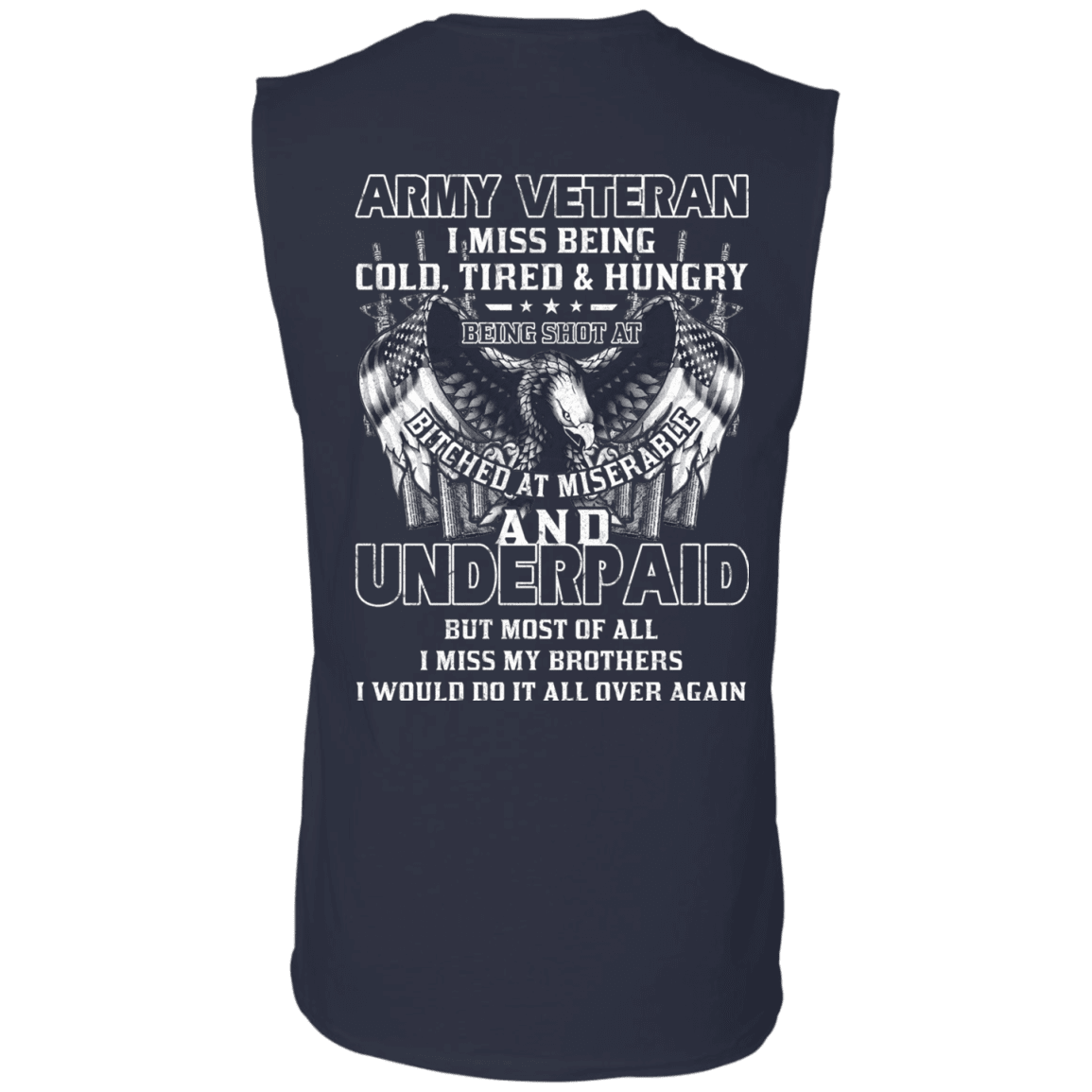 Army Veteran Underpaid Miss My Brothers Men Back T Shirts-TShirt-Army-Veterans Nation