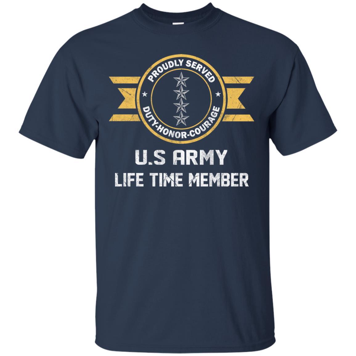 Life Time Member - US Army O-10 General O10 GEN General Officer Ranks Men T Shirt On Front-TShirt-Army-Veterans Nation