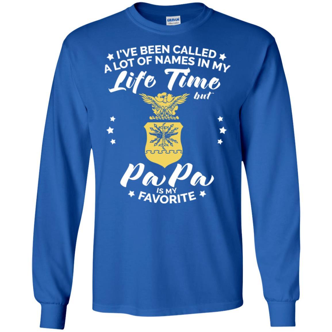 i've been called a lot of things in my life but papa - AIR FORCE T-Shirt On Front-TShirt-USAF-Veterans Nation