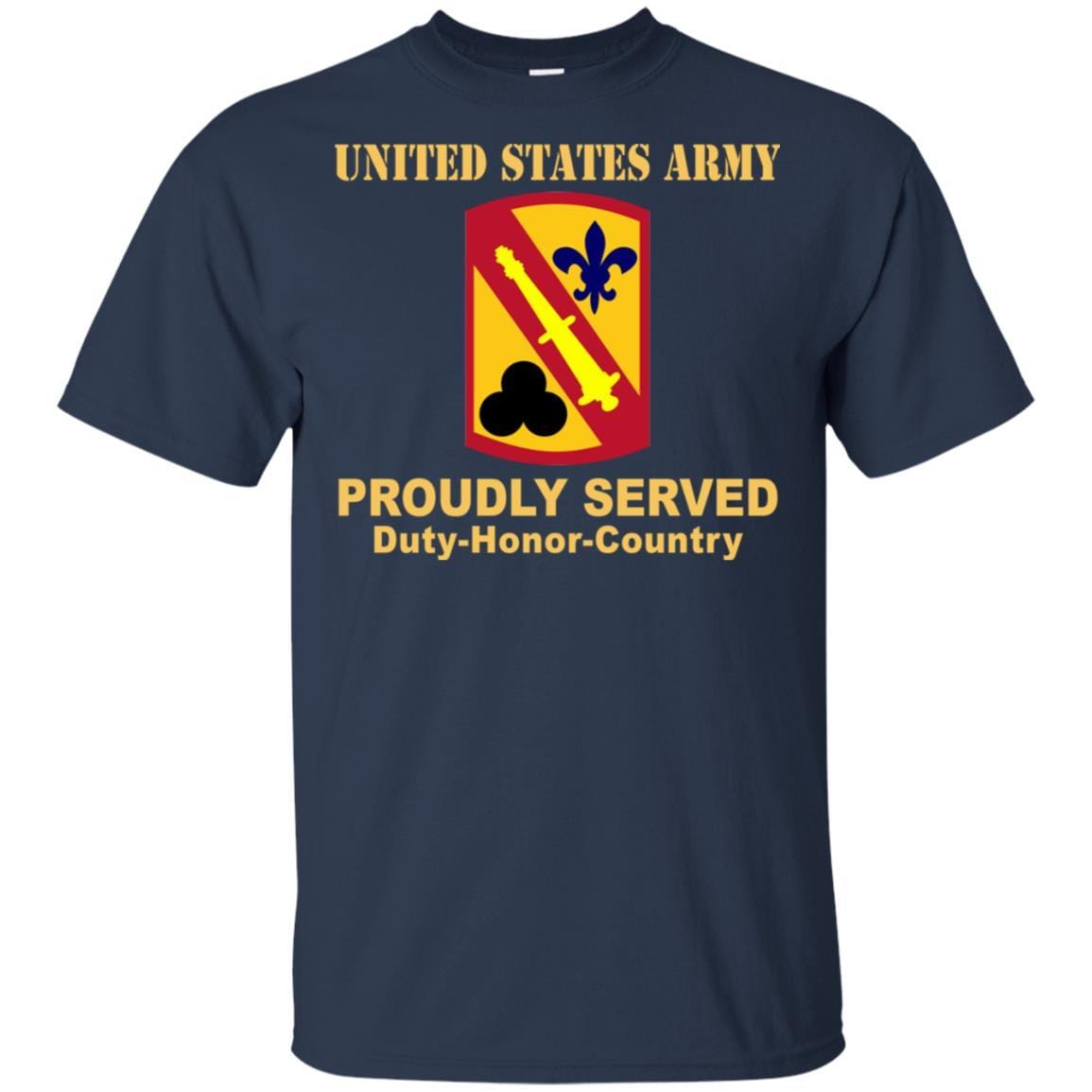 US ARMY 42 FIELD ARTILLERY BRIGADE- Proudly Served T-Shirt On Front For Men-TShirt-Army-Veterans Nation