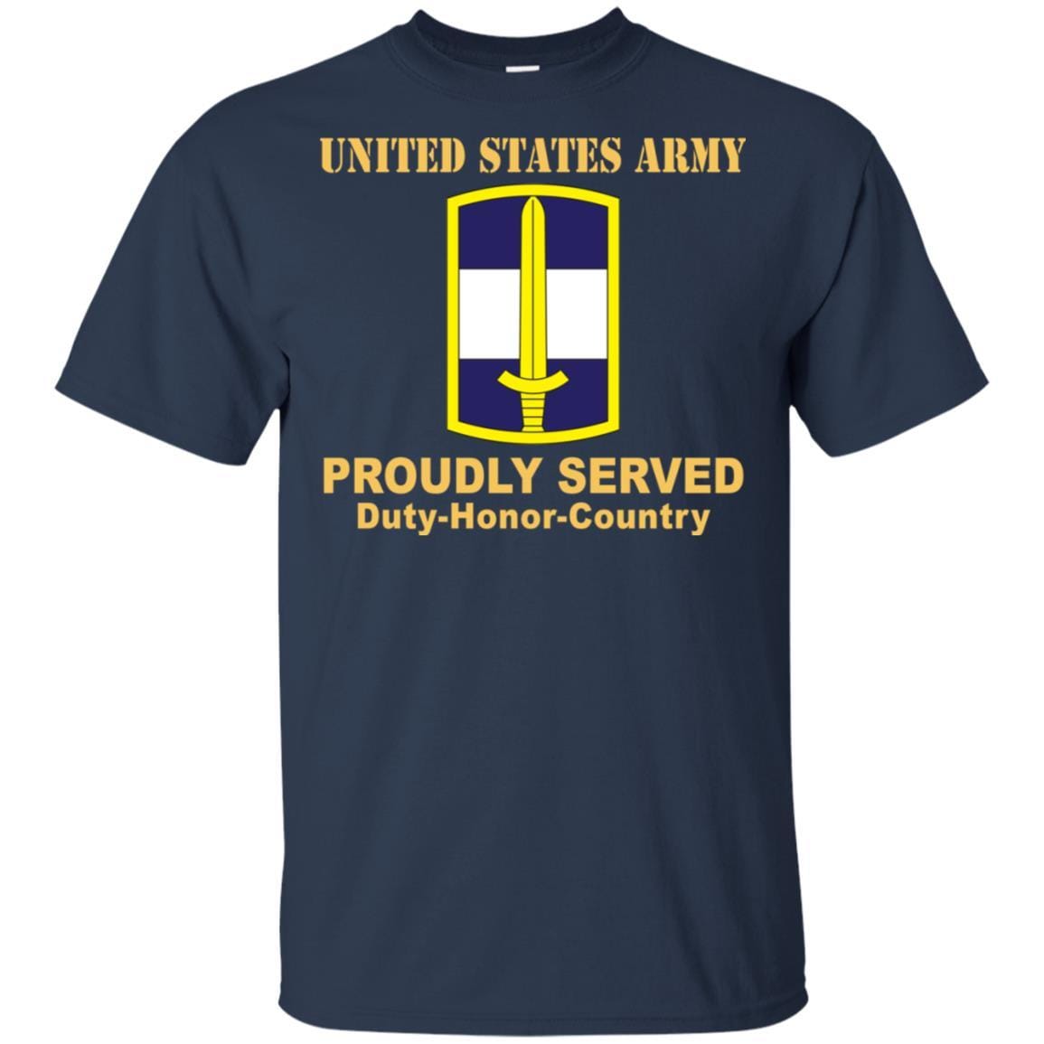US ARMY 308 CIVIL AFFAIRS BRIGADE- Proudly Served T-Shirt On Front For Men-TShirt-Army-Veterans Nation
