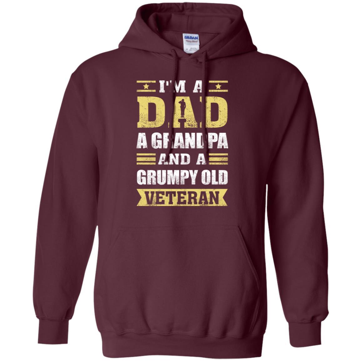 Military T-Shirt "I'm A Dad, A Grandpa And A Grumpy Old Veteran On" Front-TShirt-General-Veterans Nation