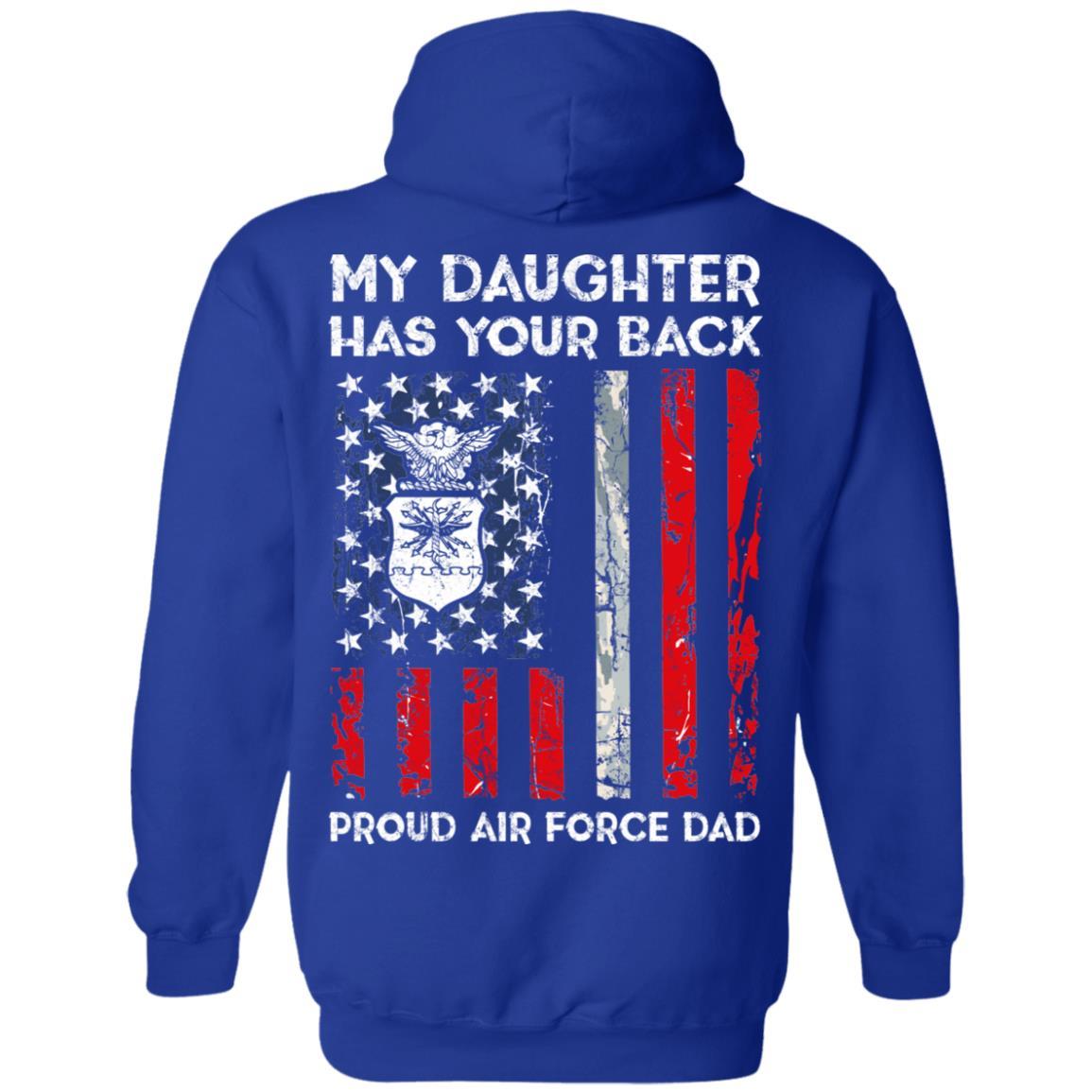 My Daughter Has Your Back - Proud Air Force Dad Men T Shirt On Back-TShirt-USAF-Veterans Nation