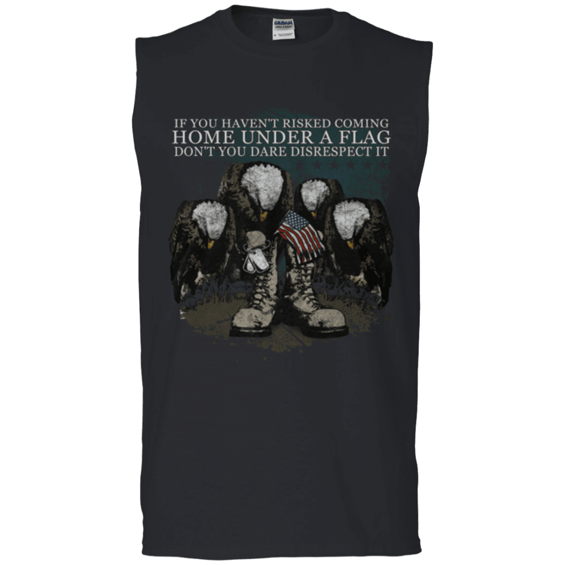 Military T-Shirt "Coming Home Under Flag Don't You Dare Disrespect It"-TShirt-General-Veterans Nation