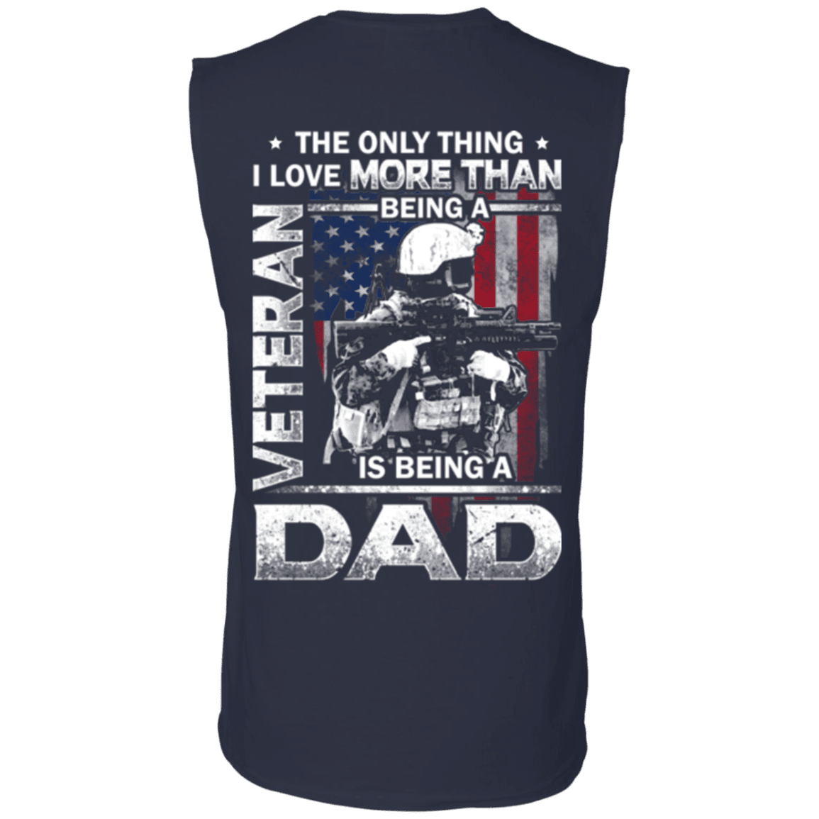Military T-Shirt "Father's Day - I Love Being A Dad Veteran" - Men Back-TShirt-General-Veterans Nation