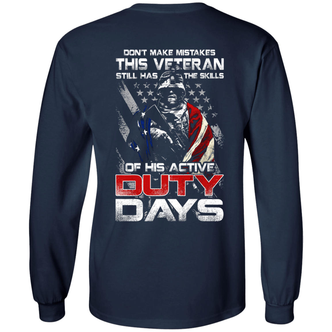Military T-Shirt "Don't Make Mistakes With This Veteran Has Skills of His Active Duty Days" Men Back-TShirt-General-Veterans Nation