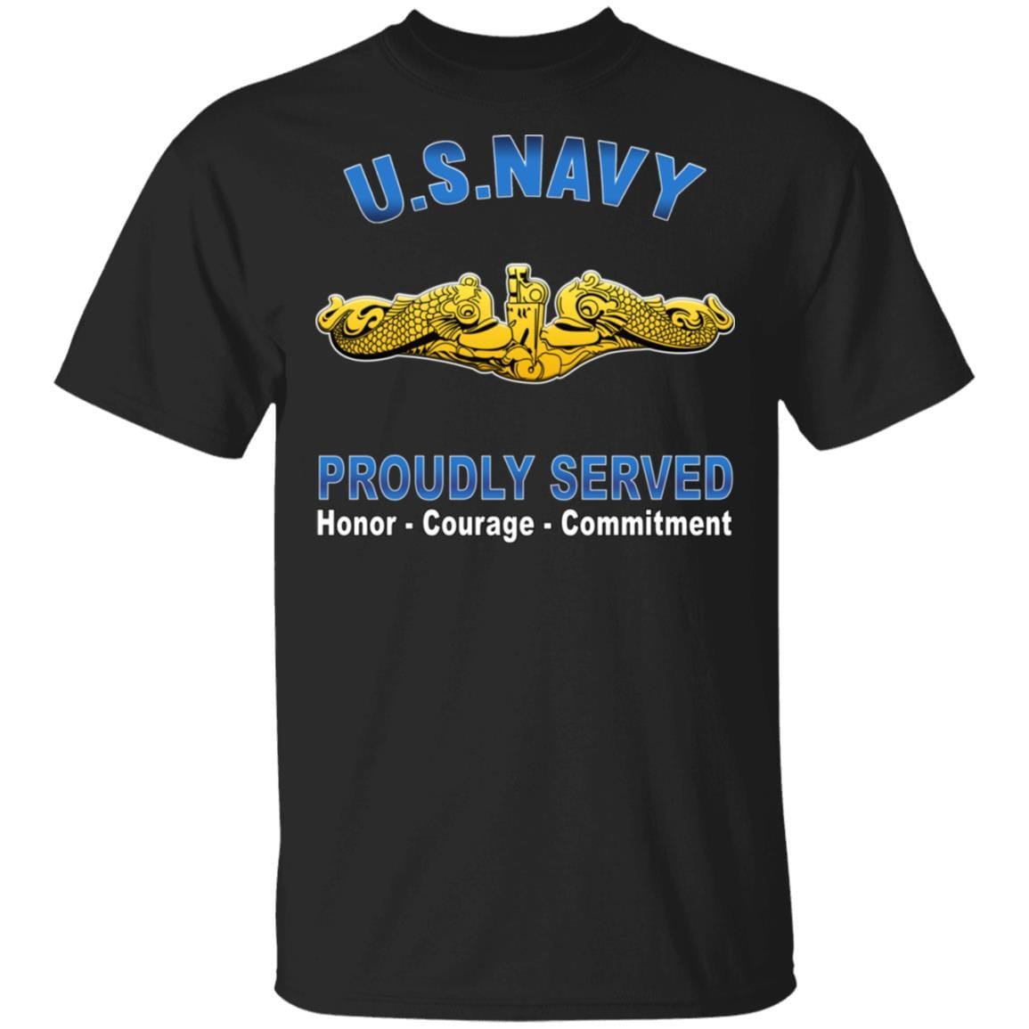 US Navy Submarine Officer Proudly Served T-Shirt On Front-Apparel-Veterans Nation
