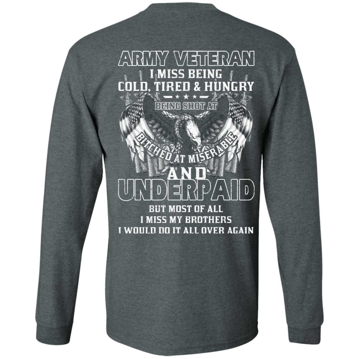 Army Veteran Underpaid Miss My Brothers Men Back T Shirts-TShirt-Army-Veterans Nation