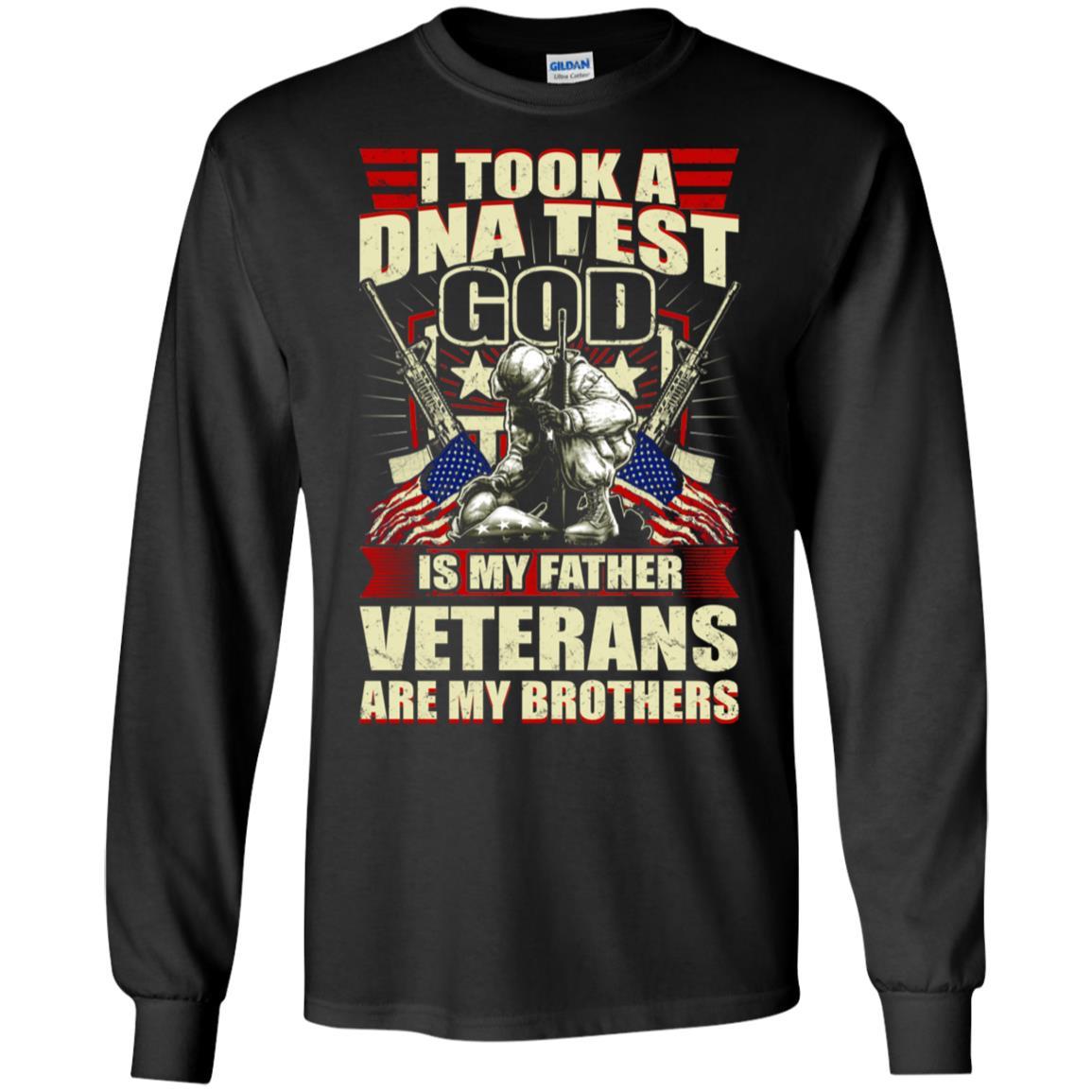 Military T-Shirt "I Took A Dna Test God Is My Father Veterans Are My Brothers On" Front-TShirt-General-Veterans Nation