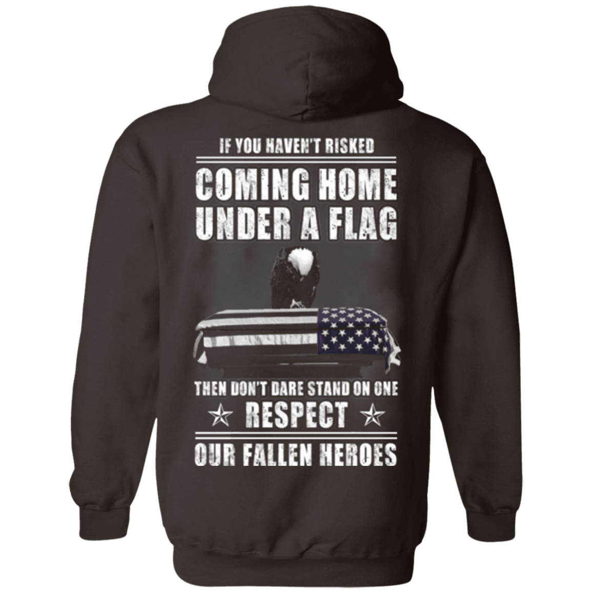 Military T-Shirt "Veteran - Coming Home Under A Flag Respect Our Fallen Heroes"-TShirt-General-Veterans Nation