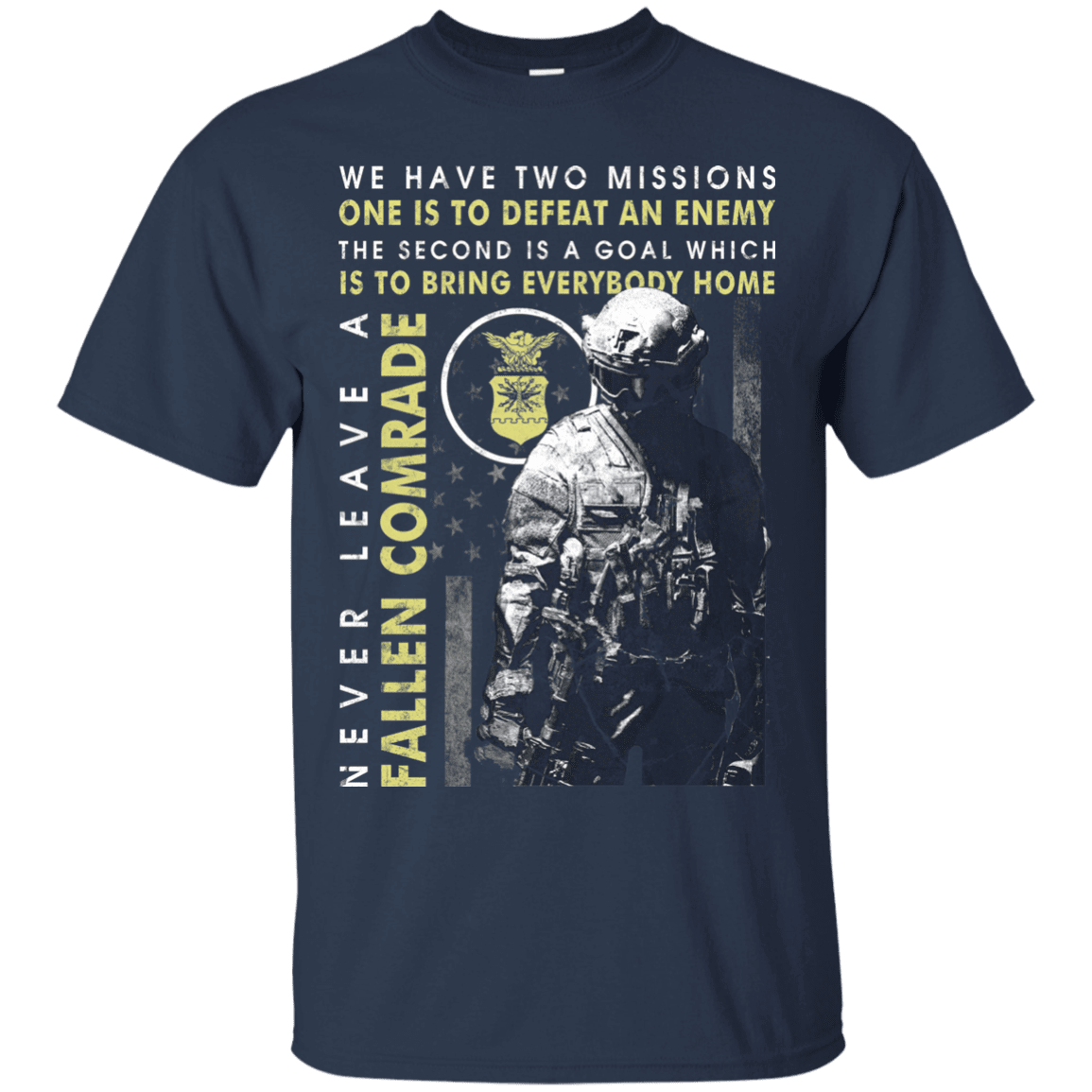 Never Leave A Fallen Comrade Air Force Men Front T Shirts-TShirt-USAF-Veterans Nation