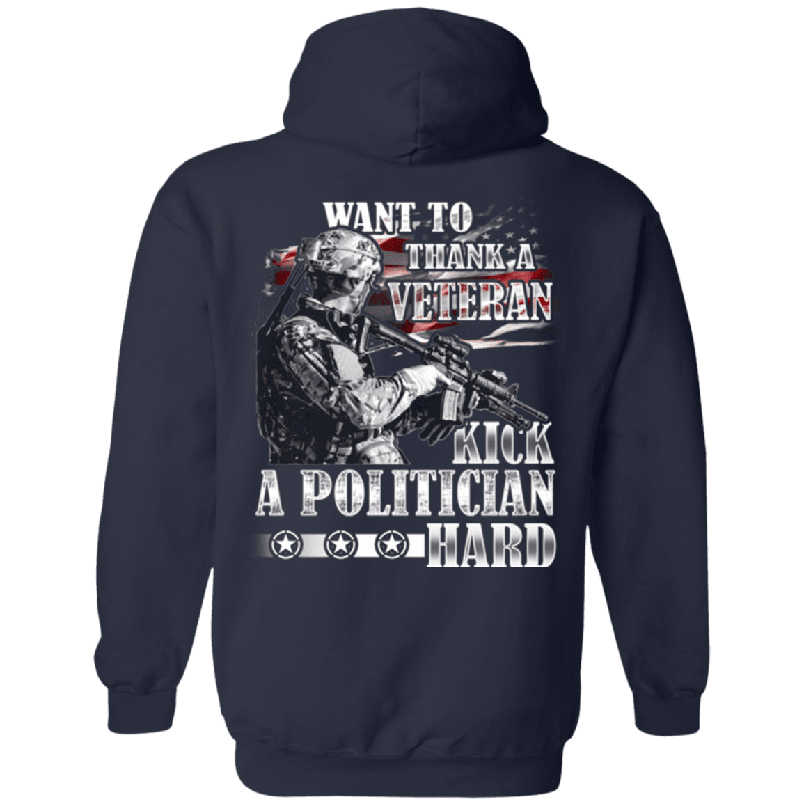 Military T-Shirt "Thank A Veteran, Kick a Politician Hard"-TShirt-General-Veterans Nation