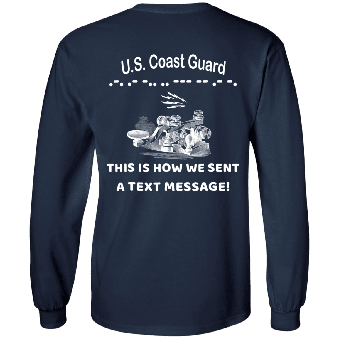 US Coast Guard This is How We Sent a Text Message Men Back T Shirts-TShirt-USCG-Veterans Nation