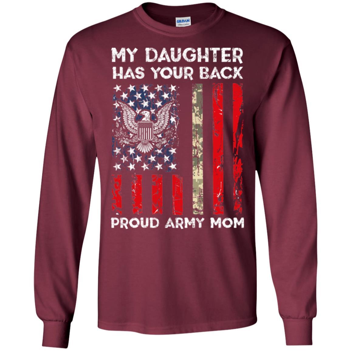 My Daughter Has Your Back - Proud Army Mom Men T Shirt On Front-TShirt-Army-Veterans Nation